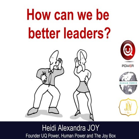 How can we be better leaders?