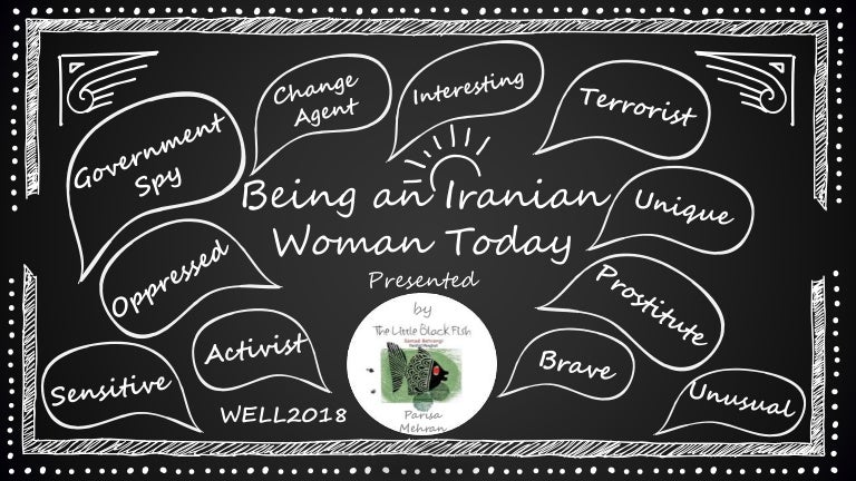 Being An Iranian Woman Today イラン人女性として現代に生きるということ Being An Iranian Woman Today イラン人女性として現代に生きるということ
