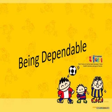 Being Dependable