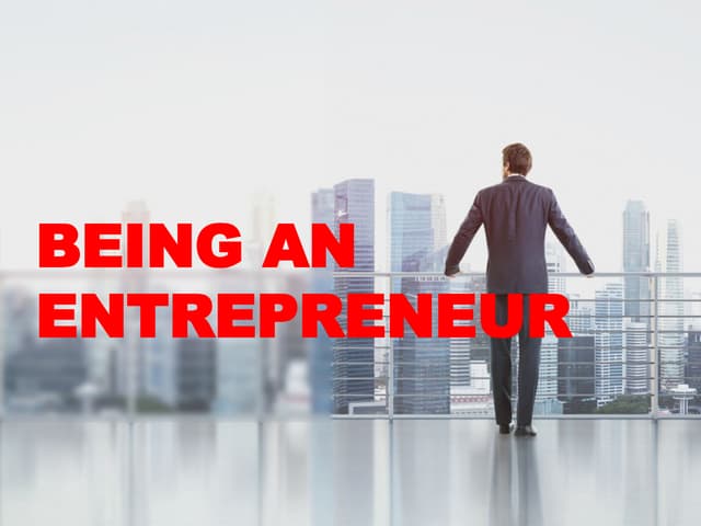What It Means To Be An Entrepreneur Being Entrepreneur and the traits of it. | PPT