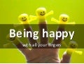 Being happy