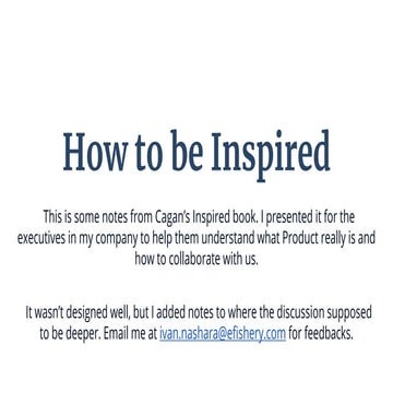 Notes on Inspired: How to Create Products Customers Love by Marty Cagan