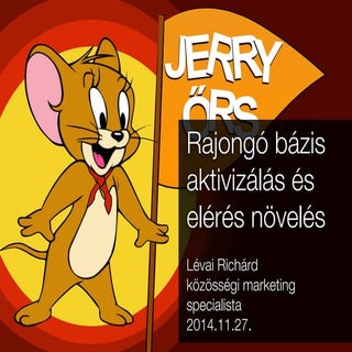 Jerry őrs és a közösségi marketing