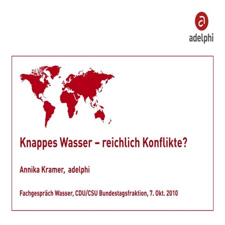 Knappes Wasser – reichlich Konflikte?