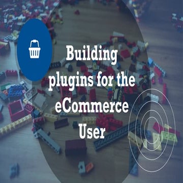 Building plugins for the eCommerce user
