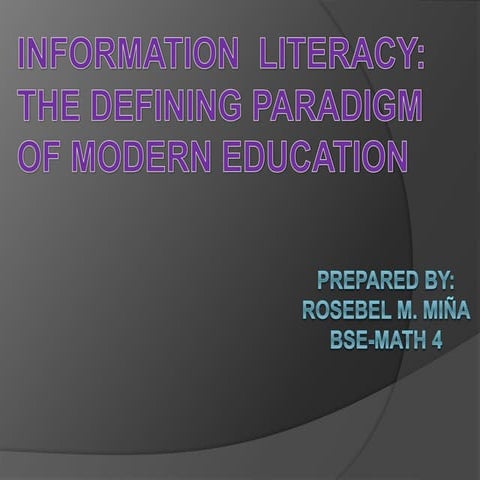 Information Literacy: the Defining Paradigm of Modern Education