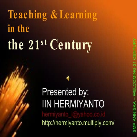 teaching and learning in 21st century | PPT