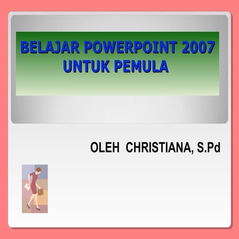 Belajar powerpoint 2007 untuk pemula ok