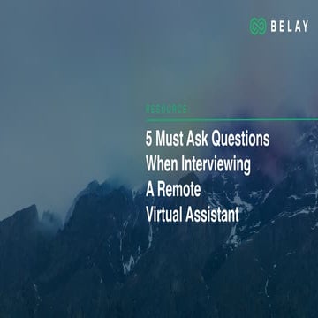 5 Top Questions to Ask When Interviewing a Remote Virtual Assistant