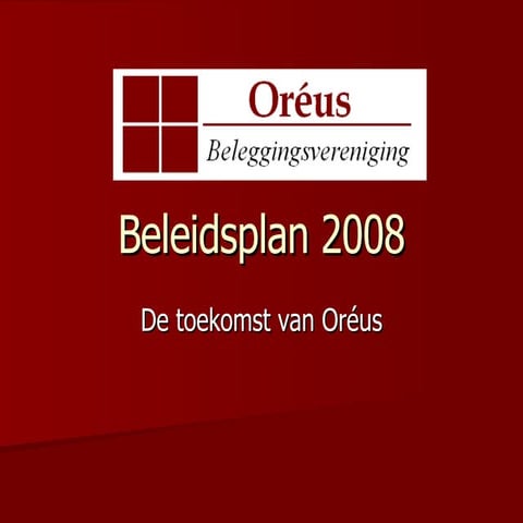 Beleidsplan 2008 Oreus Voor Op Website | PPT