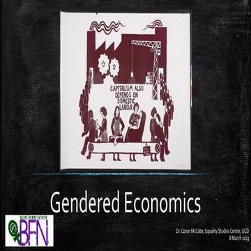 Gendered Economics - Belfast Feminist Network 8 March 2013