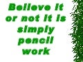 Believe it or_not_it_is_simply_pencil