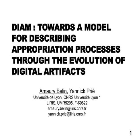 DIAM : Towards a Model for Describing Appropriation Processes Through the Evo...