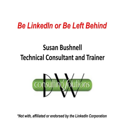 Be Linked in or Be Left Behind by Susan Bushnell  