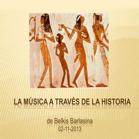 La Música a través de la Historia | PPTX