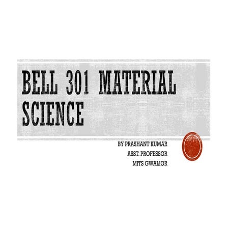 Bell 301 material science unit iii