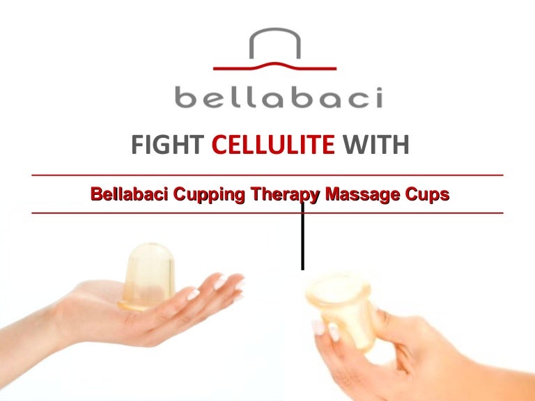 Cellulite treatment with cupping therapy massage by bellabaci