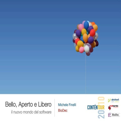 Bello, Aperto e Libero: il nuovo mondo del software
