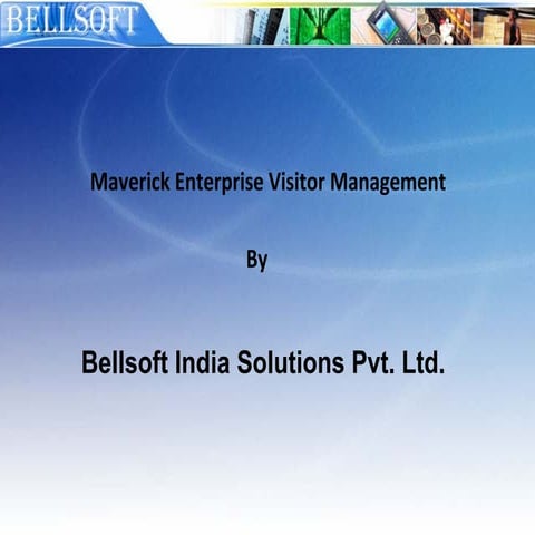 Bellsofts Secured Maverick Enterprise Visitor Management
