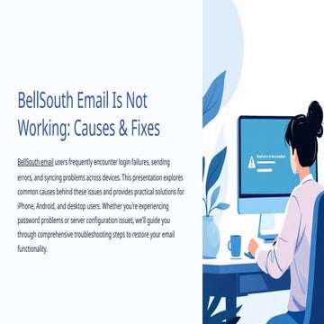 BellSouth-Email-Is-Not-Working-Causes-and-Fixes.pptx