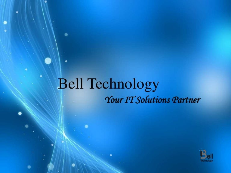 Bell Technology PPT