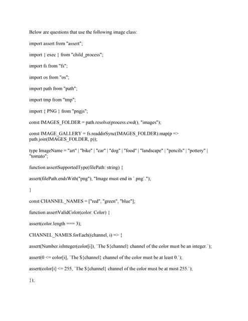 Below are questions that use the following image class-  import assert.pdf