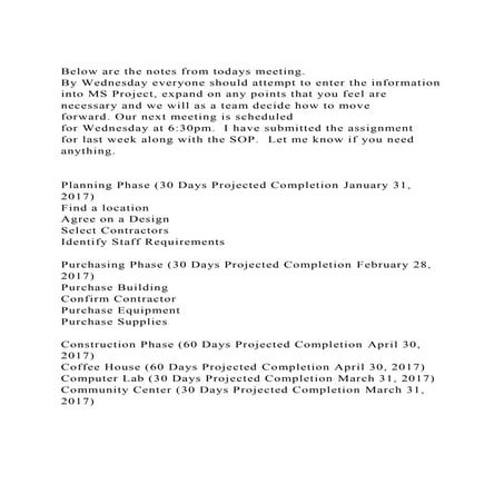 Below are the notes from todays meeting.  By Wednesday everyone sh.docx