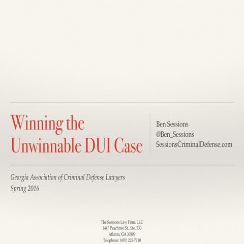 Winning the Unwinnable DUI Case