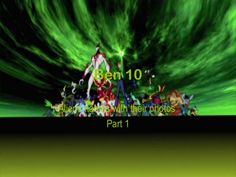ben 10 all alien names part 1