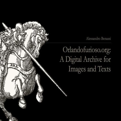 Orlandofurioso.org: a Digital Archive for Texts and Images