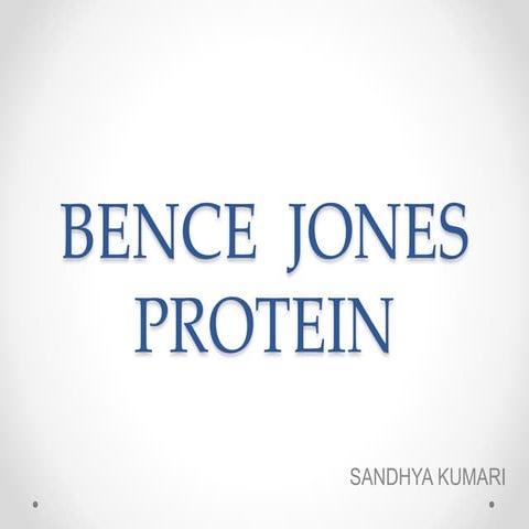 BENCE JONES PROTEIN.pptx