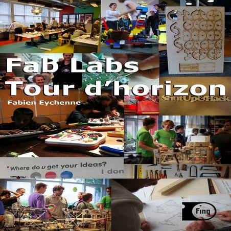 Tour d'horizon des Fab Labs