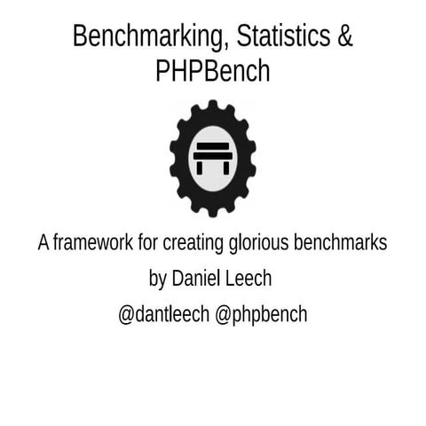 Benchmarking and PHPBench