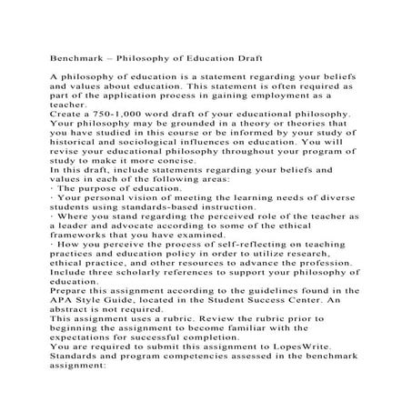 Benchmark – Philosophy of Education DraftA philosophy of educa.docx