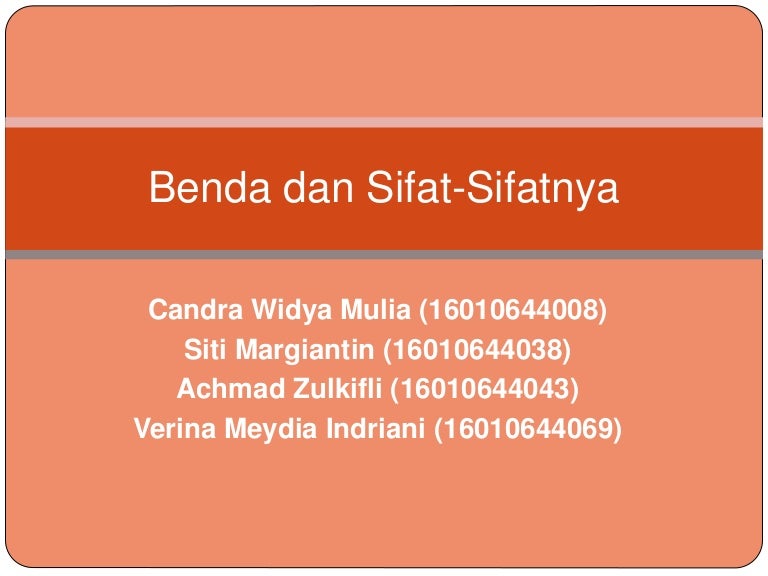 Benda Dan Sifat Sifatnya Kelompok 7