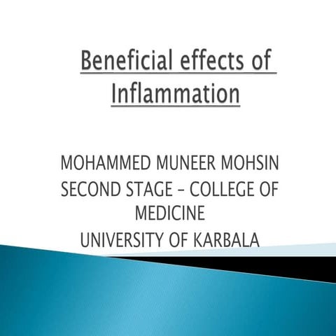 Beneficial effects of inflammation