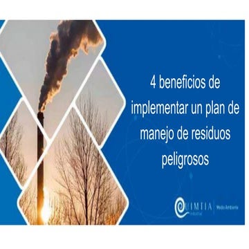 4 beneficios de implementar un plan de manejo de residuos peligrosos