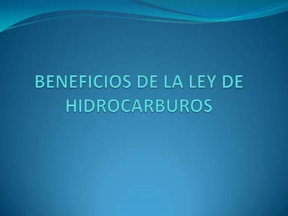 Beneficios de la ley de hidrocarburos