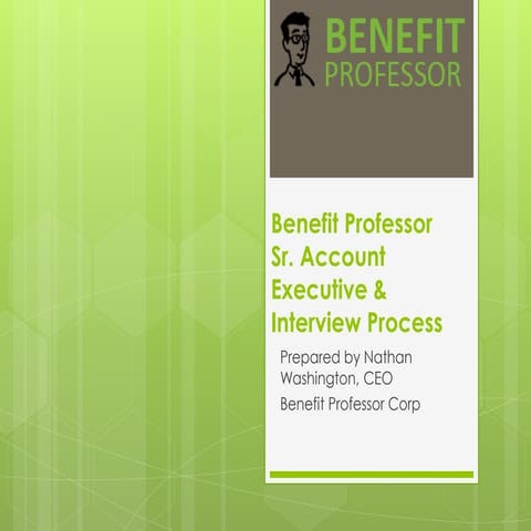 Benefit Professor Sr. AE and Recruiting Process