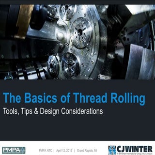 The Basics of Thread Rolling