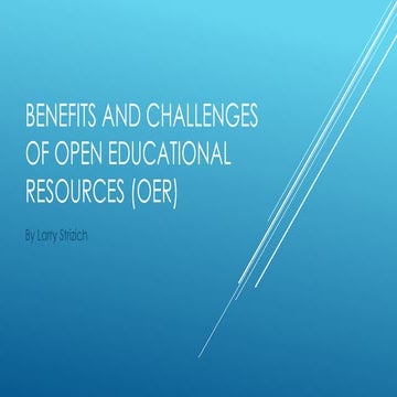 Benefits and challenges of open educational resources (OER)