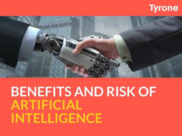 Benefits and risk of artificial intelligence slideshare