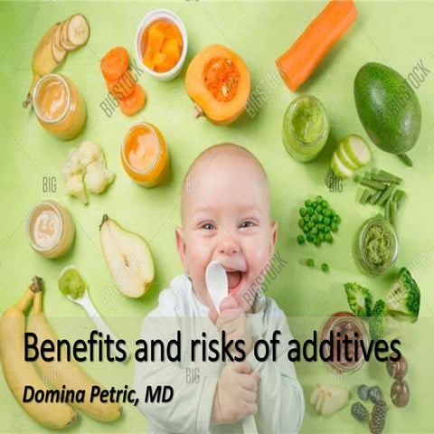 Benefits and risks of additives