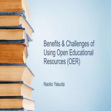 Benefits and Challenges of Using Open Educational Resources | PPTX