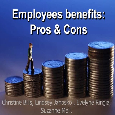Employees benefits (Pros&Cons)