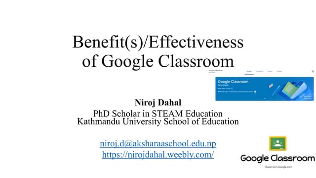 Benefit(s)/effectiveness of Google Classroom