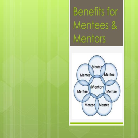 Benefits for mentees and mentors | PPTX