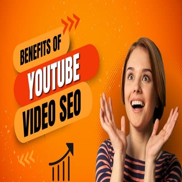 Benefits of YouTube Video SEO Grow Your YouTube channel ease | PPT