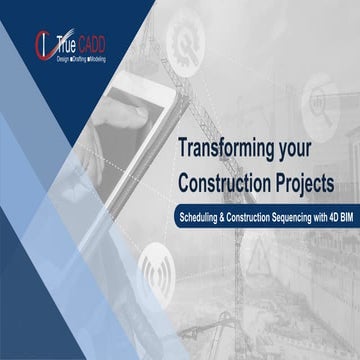 Transforming your Construction Projects with 4D BIM