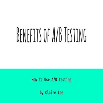 Benefits of A/B testing | PDF
